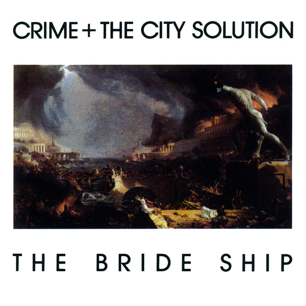 Crime & The City Solution - The Bride Ship - CD - Misc