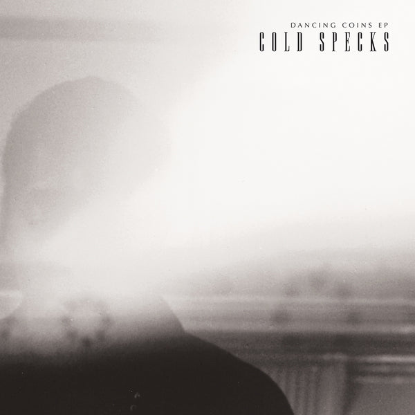 Cold Specks - Dancing Coins EP - 12’’ - Misc