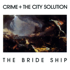 Crime & the City Solution - The Bride Ship - Limited Edition White Vinyl