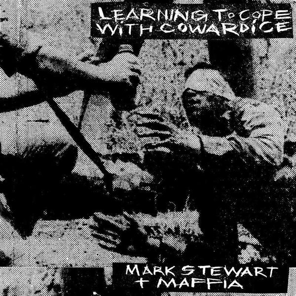 Mark Stewart And The Maffia - Learning To Cope With Cowardice / The Lost Tapes - 2CD - Misc