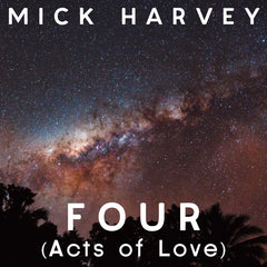 Mick Harvey - Four (Acts of Love) - Limited Edition Clear Vinyl