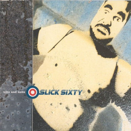 Slick Sixty - Nibs & Nabs - CD