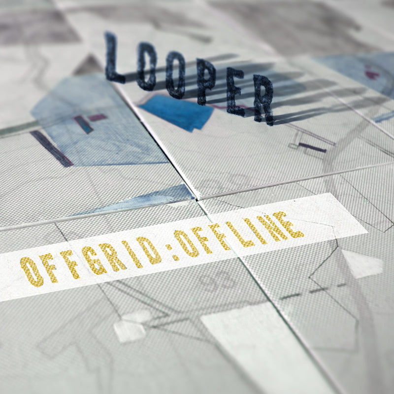Looper - Offgrid:Offline - Vinyl - Misc