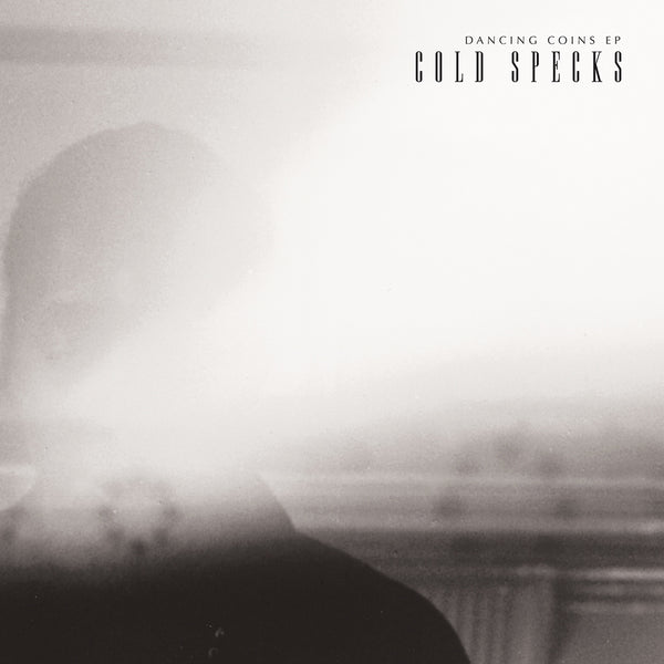 Cold Specks - Dancing Coins EP - 12