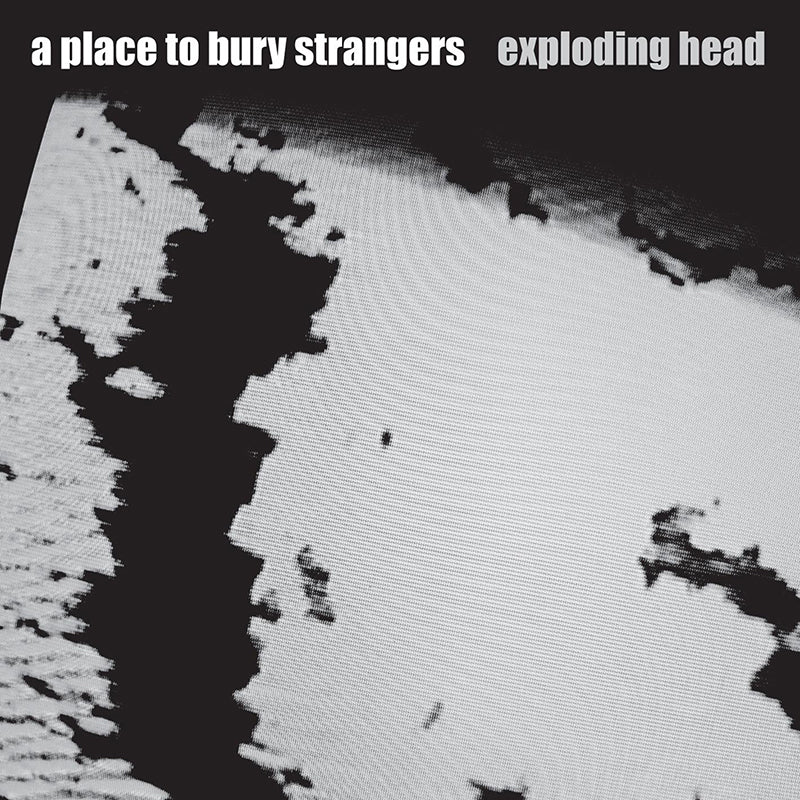 A Place to Bury Strangers - Exploding Head - CD - Misc