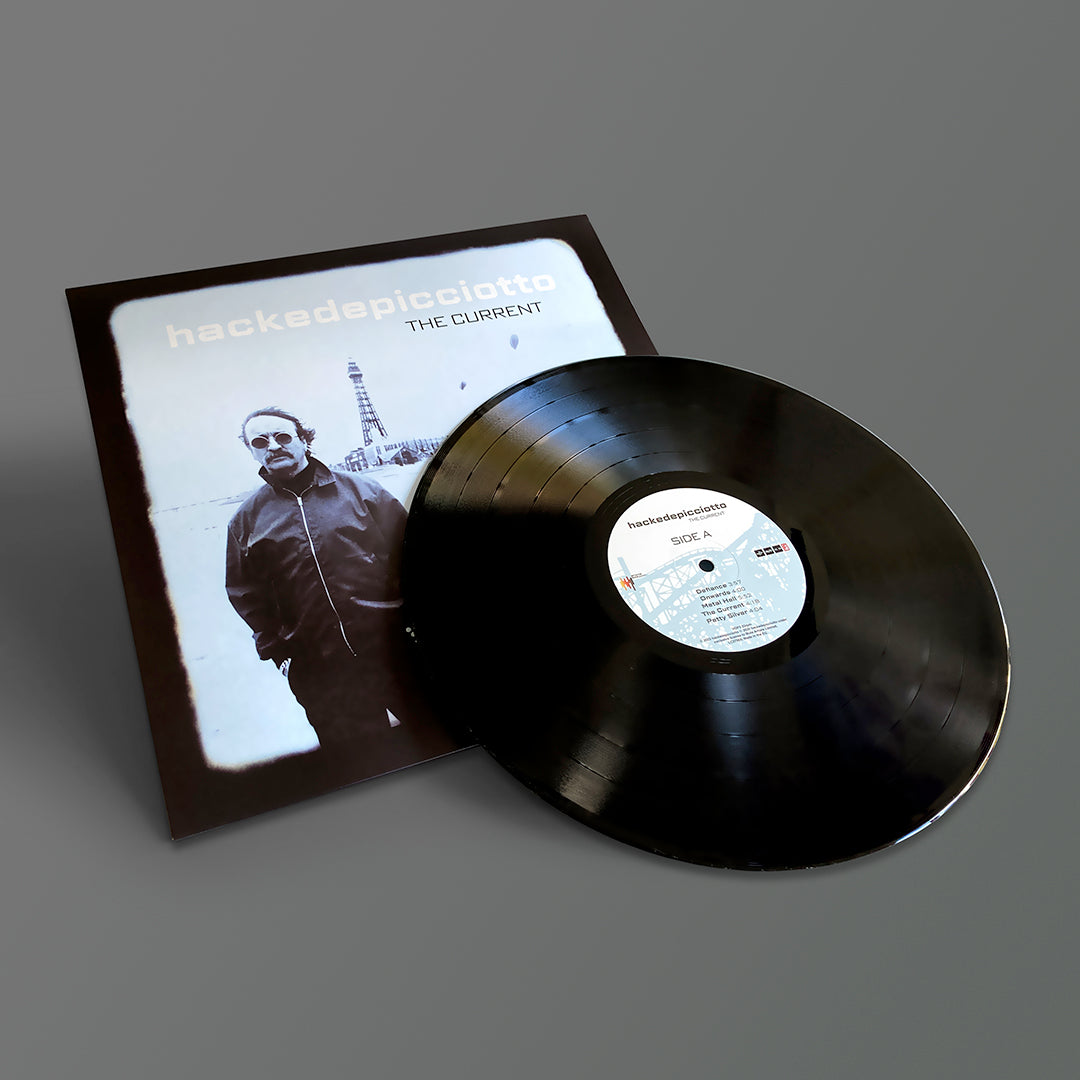 hackedepicciotto - THE CURRENT - Vinyl