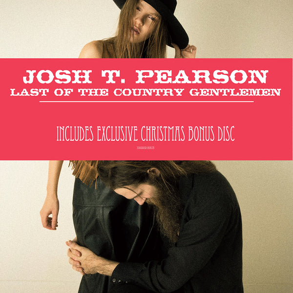 Josh T. Pearson - Last Of The Country Gentlemen - 2CD - Christmas edition