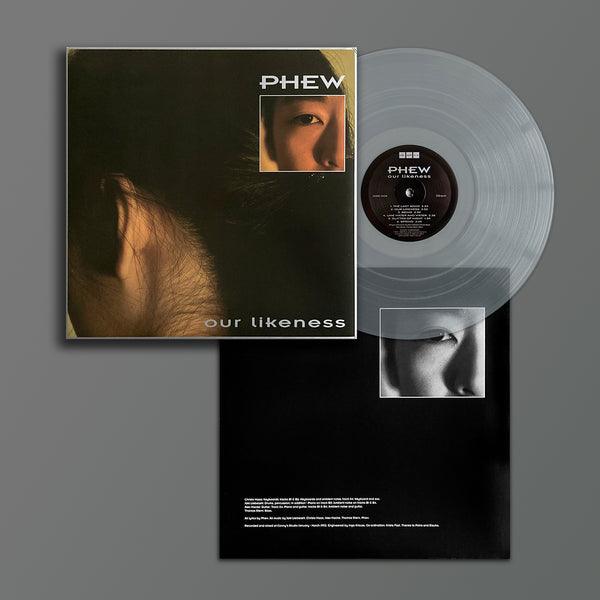 Phew - Our Likeness - Limited Edition Clear Vinyl