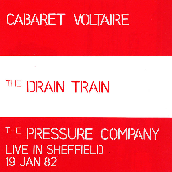 Cabaret Voltaire - The Drain Train  / The Pressure Company - CD