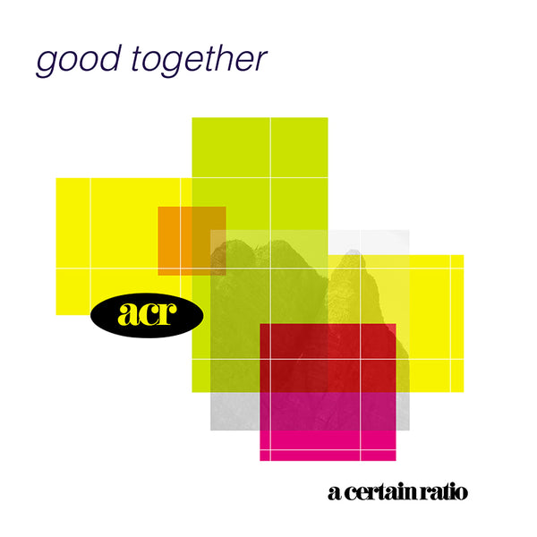 A Certain Ratio - Good Together - White Vinyl