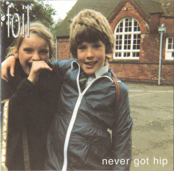 Foil - Never Got Hip - Vinyl
