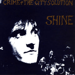 Crime & the City Solution - Shine - Limited Edition Gold Vinyl