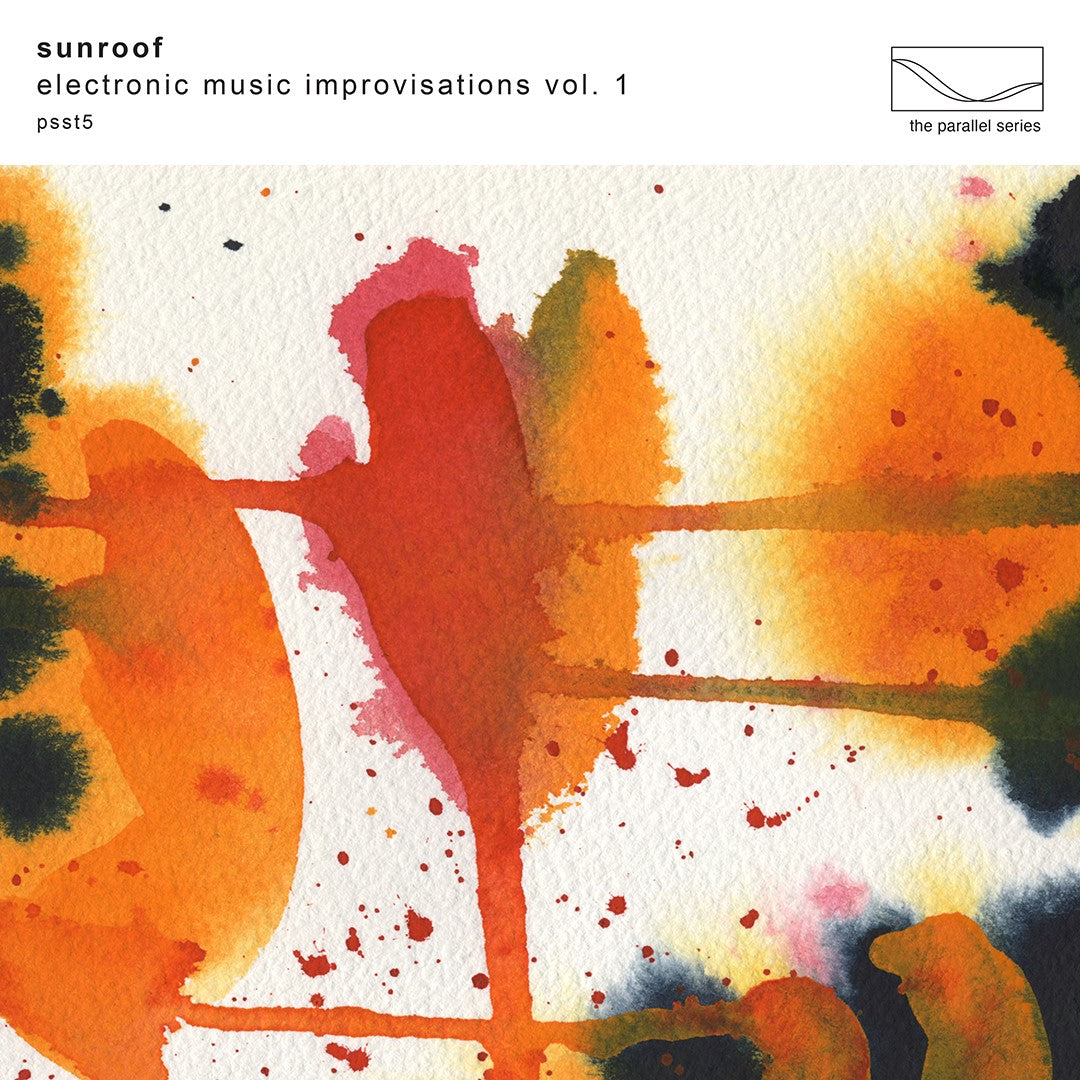 Sunroof - Electronic Music Improvisations Vol. 1 - SIGNED Ltd Edition Clear Vinyl
