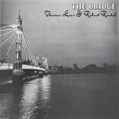 Thomas Leer & Robert Rental - The Bridge - Limited Edition White Vinyl
